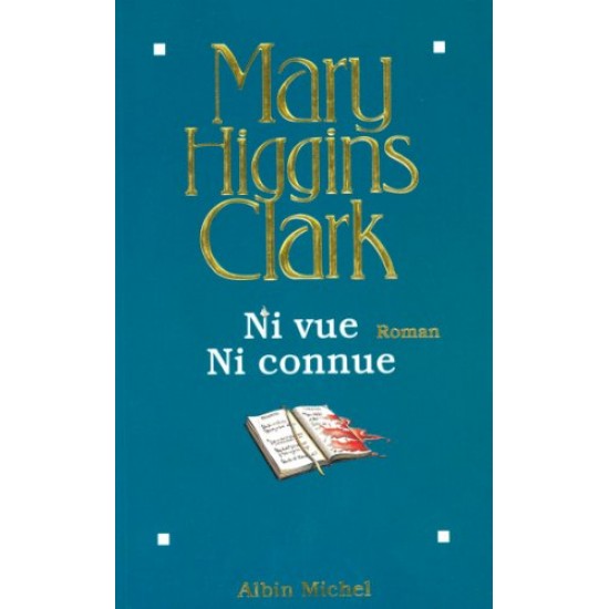 Ni vue ni connue De Mary Higgins Clark