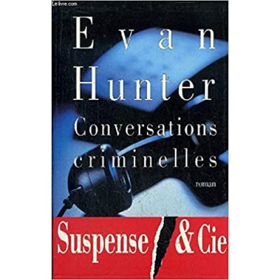Conversations criminelles De Evan Hunter