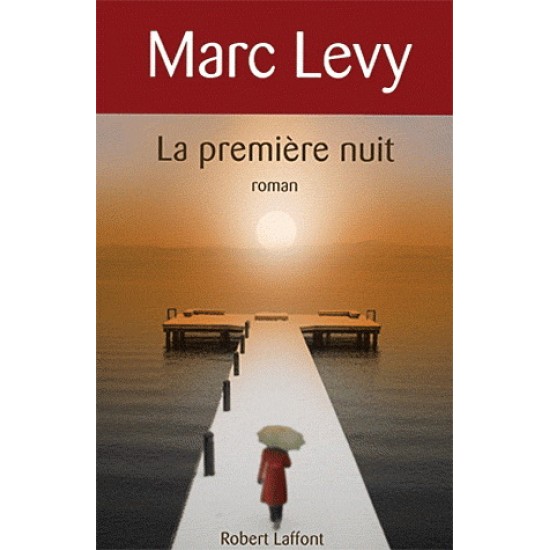 La Première nuit De Marc Levy
