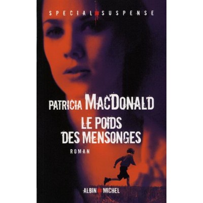 Le Poids des mensonges De Patricia Macdonald