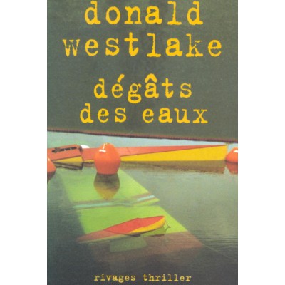 Dégâts des eaux De Donald E Westlake