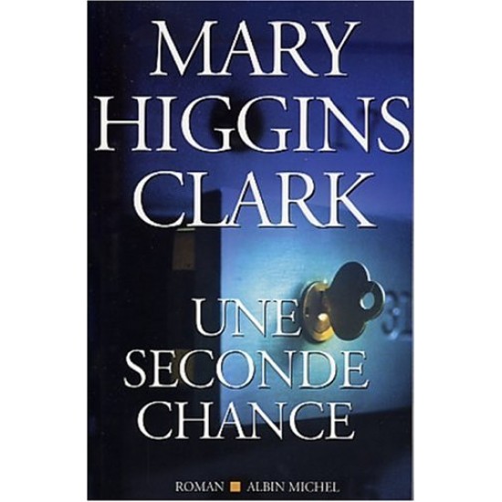 Une seconde chance De Mary Higgins Clark