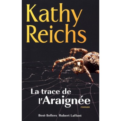 La Trace de l'araignée De Kathy Reichs
