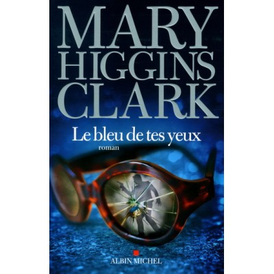 Le Bleu de tes yeux De Mary Higgins Clark