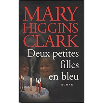 Deux petites filles en bleu De Mary Higgins Clark