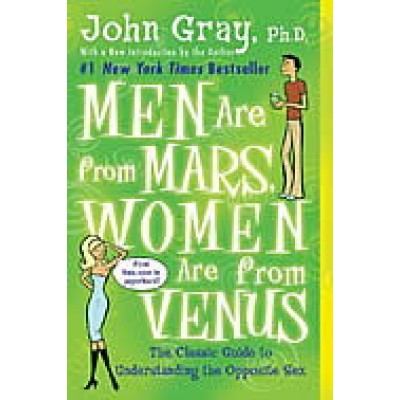 Men are from Mars, women are from Venus De John Gray
