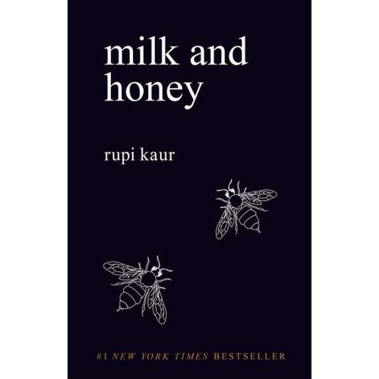 Milk and honey De Rupi Kaur