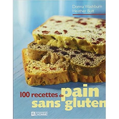 100 recettes de pain sans gluten de Donna Washburn 