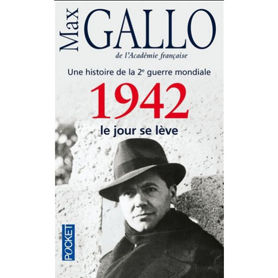 1942, le jour se lève T.03 De Max Gallo