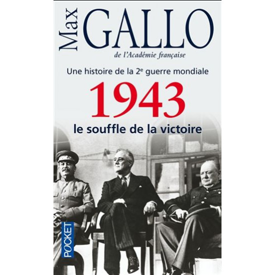 1943, le souffle de la victoire T.04 De Max Gallo