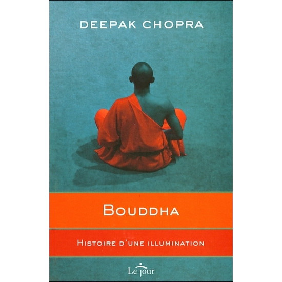 Bouddha  De Louic Ajanic & Deepak Chopra