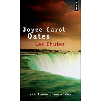 Les Chutes De Joyce Carol Oates