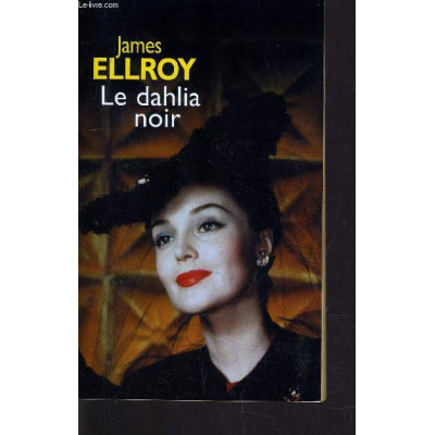 Le Dahlia noir De James Ellroy