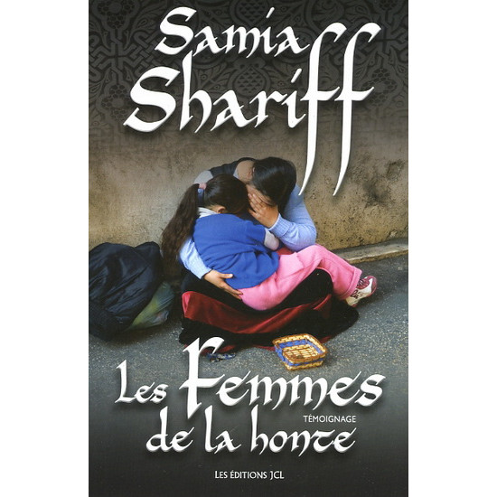 Les Femmes de la honte De Samia Shariff