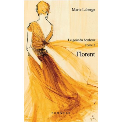 Le Goût du bonheur #03 Florent De Marie Laberge