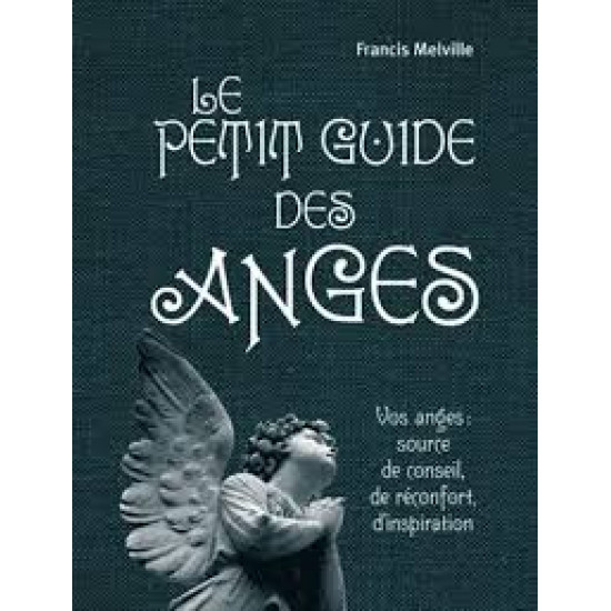 Le Petit guide des anges De Francis Melville