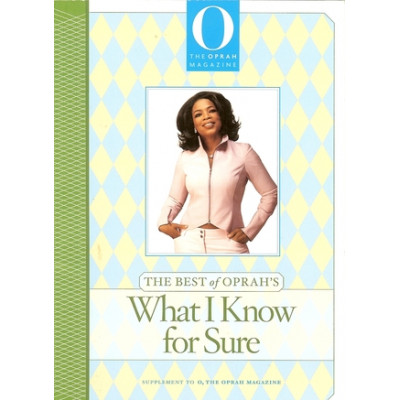 The Best of Oprah's What I Know For Sure by Oprah Winfrey
