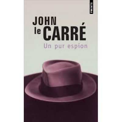 Un pur espion De John Le Carre