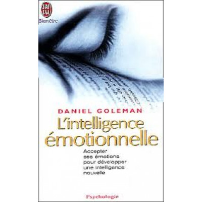 L'Intelligence émotionnelle De Daniel Goleman