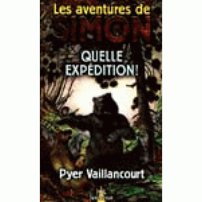 Quelle expédition! De Pyer Vaillancourt