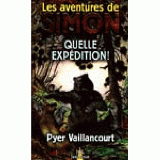Quelle expédition! De Pyer Vaillancourt