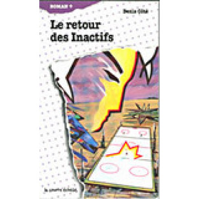 Le Retour des Inactifs #04 De Denis Cote