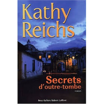 Secrets d'outre-tombe De Kathy Reichs