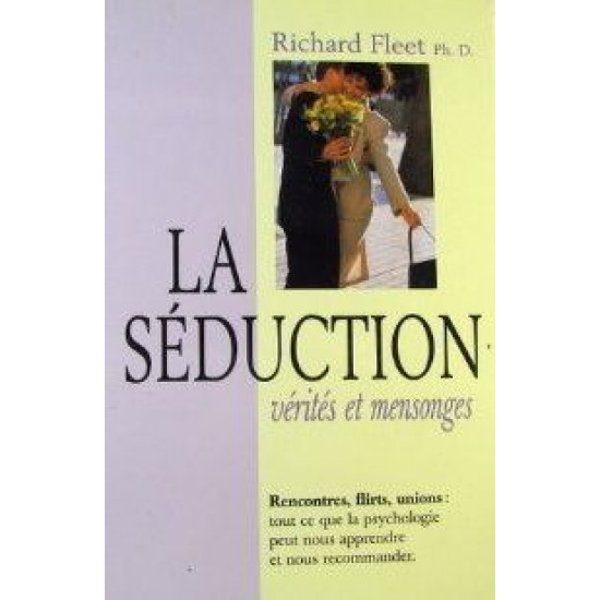 La Séduction: vérités et mensonges De Richard Fleet