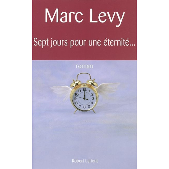 Sept jours pour une éternité De Marc Levy