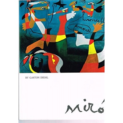 Miro: Gaston Diehl, Joan Miró